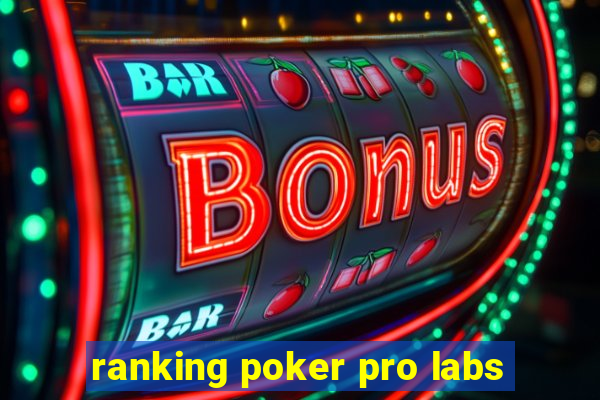 ranking poker pro labs